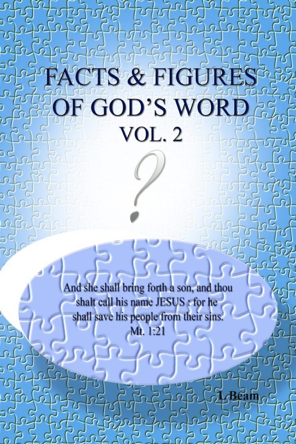 Facts and Figures of God's Word Vol. 2 by L Beam