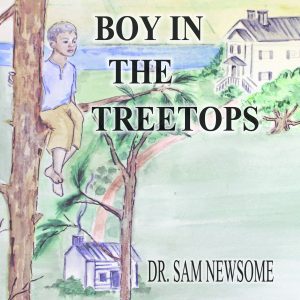 Boy in the Treetops by Dr. Sam Newsome